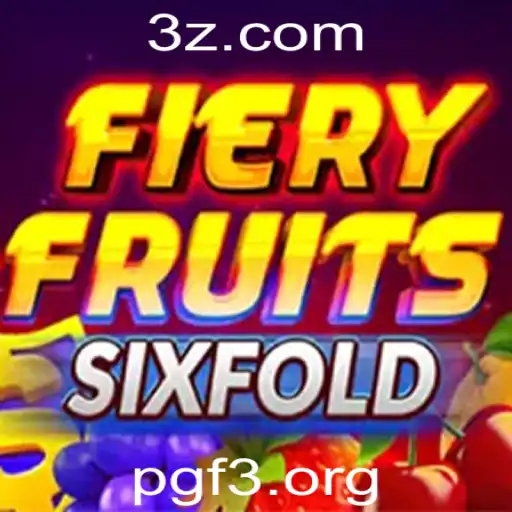 Explorando o Universo de FieryFruitsSixFold: Um Guia Completo para o Novo Fenômeno de Jogos